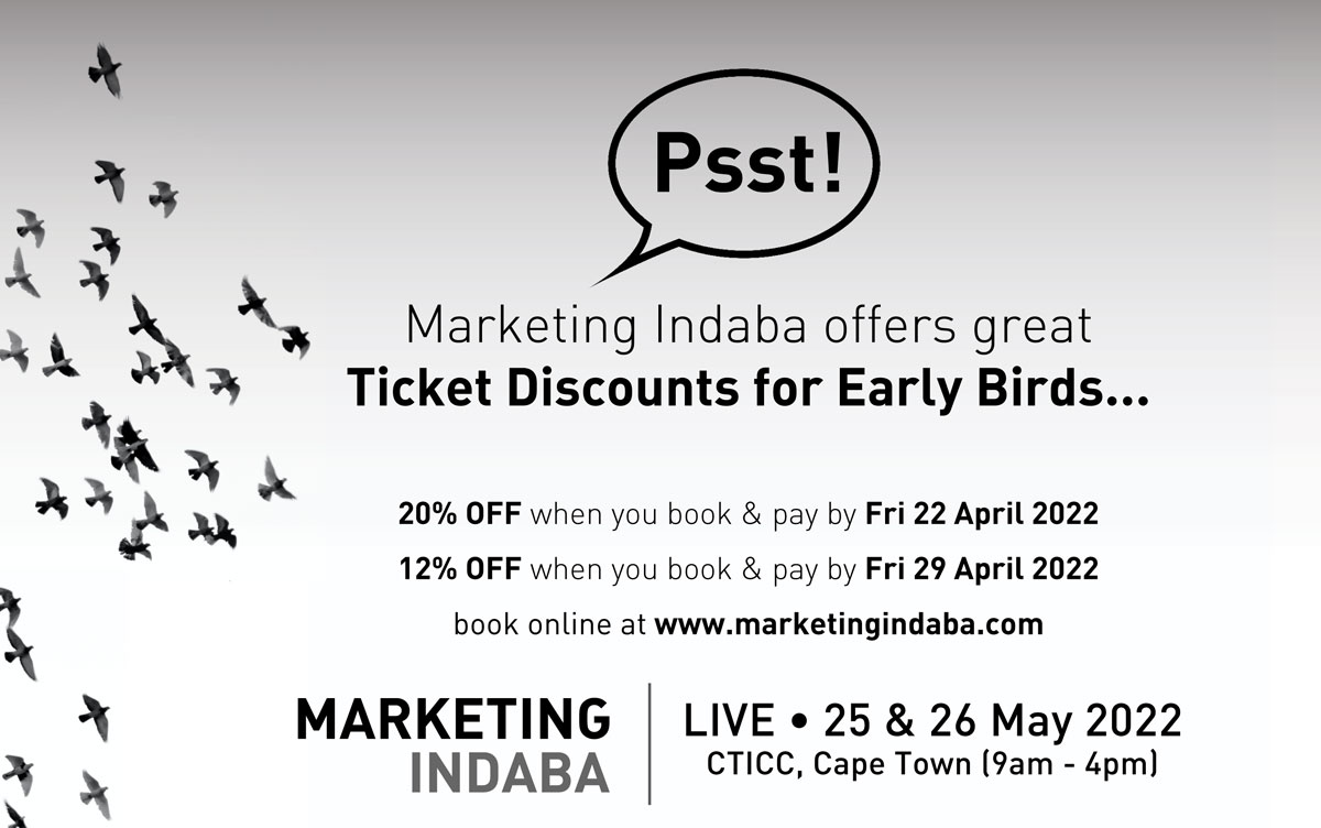 Don't miss our Early Bird Tickets. Book online at marketingindaba.com and join us in-person in Cape Town on 25 &amp; 26 May 2022 for <a href="/MarketingIndaba/">Marketing Indaba</a>  Conference - the conference for marketing professionals across all industries. 
#marketing #digitalmarketing #onlinemarketing
