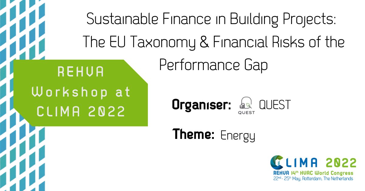 REHVAHVAC's tweet photo. This @QUEST_H2020 workshop will focus on bridging the gap between the #financial community and #technical expertise in #building projects through the integration of Quality Management Services.

👉 Get your tickets for CLIMA World Congress here: https://t.co/vwHH2pDa8H https://t.co/daQ2GqGarF