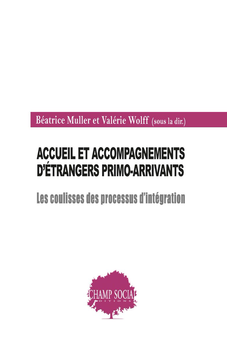 Nouveauté 📘📢"Accueil et accompagnements d’étrangers primo-arrivants. Les coulisses des processus d’intégration" sous la dir. de Béatrice Muller et Valérie Wolff.

Tout qui ce qui a lieu, tout ce qui n'a pas lieu lors du processus d’#intégration.

champsocial.com/book-accueil_e…
