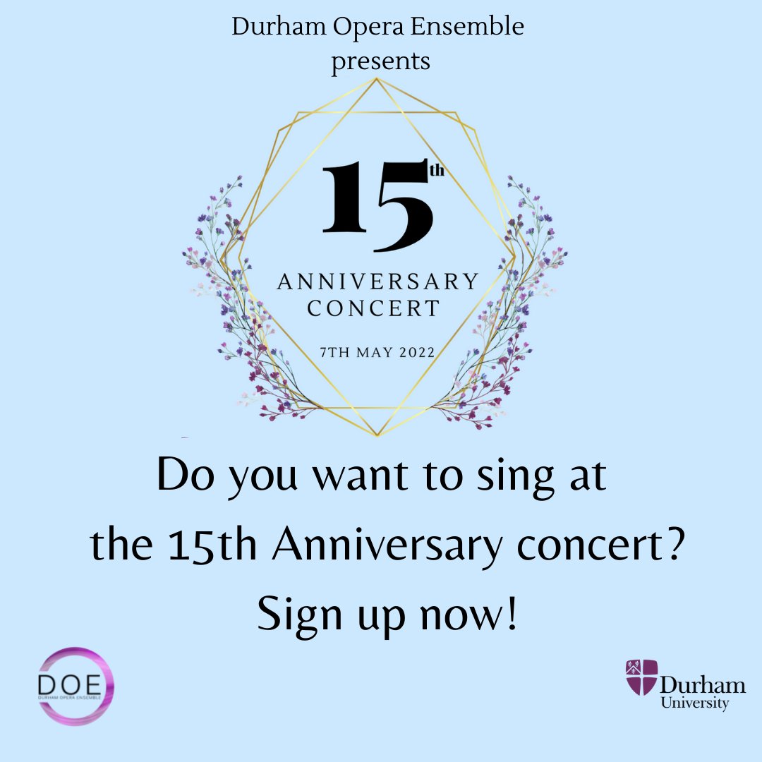 DurhamOpera's tweet photo. DOE is celebrating 15 years with a concert on 7th May 🎂🎉 if you are a current DOE member or Alumni - come sing with us! Sign up form here: https://t.co/dNwjc0GIKl https://t.co/TheNzGk6Q4