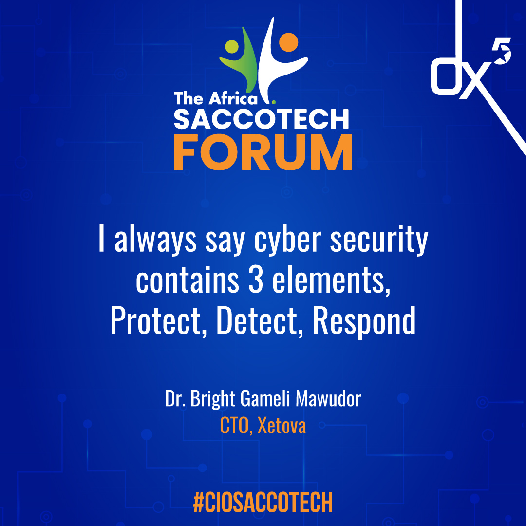 dx5ve's tweet photo. "I always say cyber security contains 3 elements; protect, detect &amp; respond"
- Bright Gameli Mawudor, (@BRIGHTZEED )PhD CTO @Xetova
#CIOSaccoTech 
@SafaricomPLC   #Guruseries https://t.co/o4u5OJ3csY