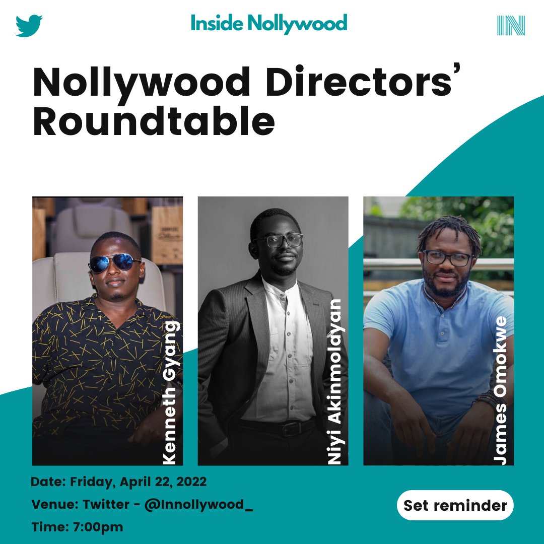 Inside Nollywood's Directors' Roundtable featuring Kenneth Gyang, Niyi Akinmolayan and James Omokwe