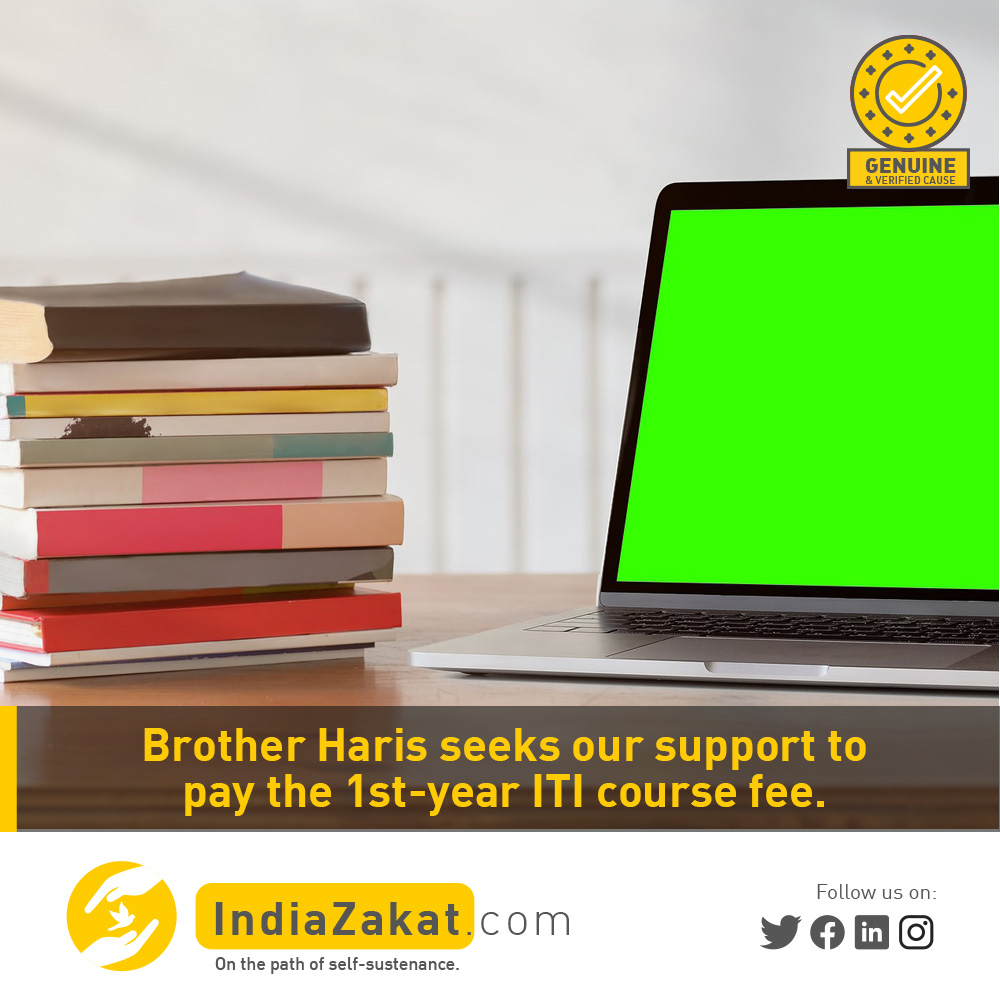 Brother Mohammed Haris took admission to the ITI COPA trade course. He is a very Intelligent and Hardworking student but his family is now facing financial difficulties with fees &amp; doesn't have any source to arrange the fees.

Donate today at indiazakat.com/campaign/8199/