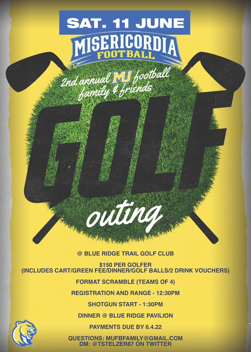 Misericordia University Football (@mucougarsfb) on Twitter photo ⛳️ 2nd Annual MU Football Family Golf Outing ⛳️
When: Saturday June 11 12:30pm
Who: ALL MU FB Alumni/Supporters
Where: Blue Ridge Trail
How: Register online!!!
➡️MUFBFF.com⬅️
Get involved!
Play!
Sponsor a hole!
Pay for a coach!
DM <a href="/tstelzer87/">Thomas Stelzer</a> for more information! ⛳️ 2nd Annual MU Football Family Golf Outing ⛳️
When: Saturday June 11 12:30pm
Who: ALL MU FB Alumni/Supporters
Where: Blue Ridge Trail
How: Register online!!!
➡️MUFBFF.com⬅️
Get involved!
Play!
Sponsor a hole!
Pay for a coach!
DM <a href="/tstelzer87/">Thomas Stelzer</a> for more information!