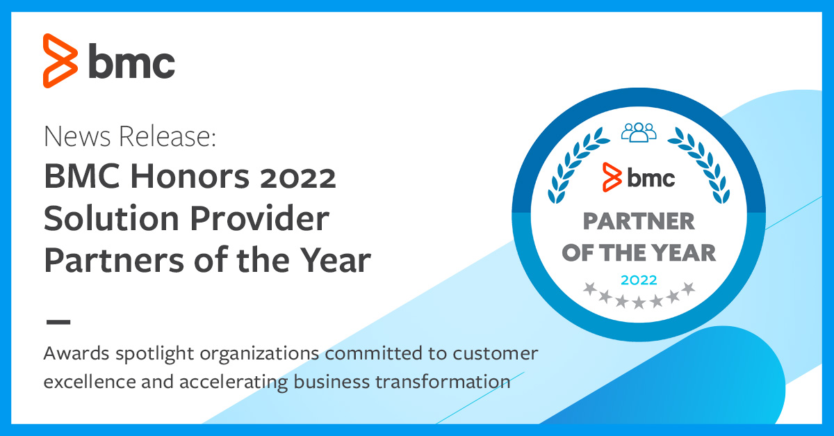 BMC Software on Twitter "BMC Honors 2022 Solution Provider Partners of
