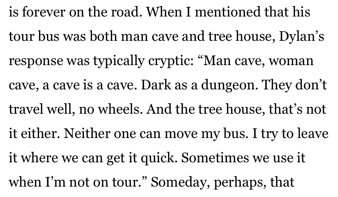 Bob Dylan’s appropriately obtuse response to the claim that his tour bus is a “man cave”