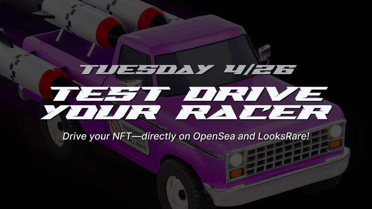 FULLY DRIVABLE RACERS LAUNCHING TUESDAY 4/26.

All racers will be playable on our test track—directly on OpenSea and LooksRare. This going to be fun. 

🏎🔥
