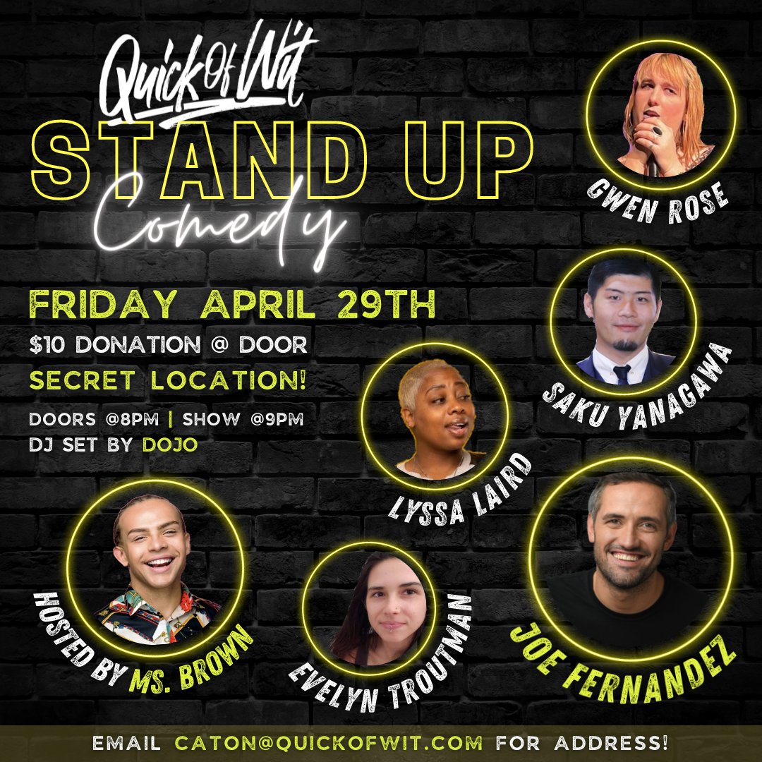 QuickOfWit's tweet photo. 💥WE'RE BACK w/#QuickOfWit show at a SECRET LOCATION, FRI APR 29! #MSBrown #EvelynTroutman @SakuYanagawa #LyssaLaird @GwenRoseComedy #JoeFernandezComedy #ComedyShow #Fun #SecretLocation #Comedy #Comedian #jokes #Humor #LOL #Funny #Laughs #Laugh #Haha #standup #Chicago #Illinois https://t.co/29PVfmh0nl