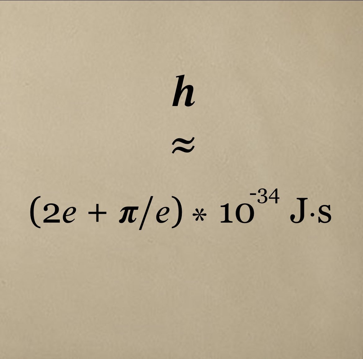 GGalileoM's tweet photo. Planck constant (h ≈ 6.626 * 10^-34 J•s) using Pi and Euler’s number, with a 0.5% error 

#playing #PiE https://t.co/DlB9lIrLz1
