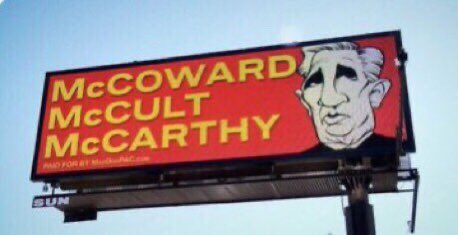 jonathanrosy's tweet photo. @KevinMKruse @GOPLeader #McCoward is one of my best hashtags. @TrueFactsStated had an open submission request and it ended up on a billboard 🥳 https://t.co/2mtoNeI08Y