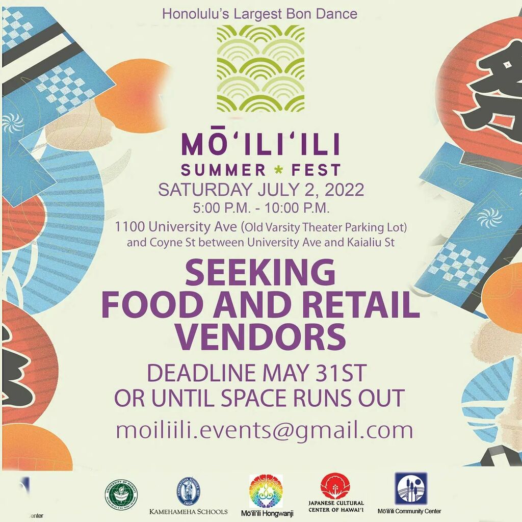 MŌ’ILI’ILI SUMMER FEST IS SCHEDULED FOR JULY 2 Food vendors and retailers who are interested in participating may email moiliili.events@gmail.com instagr.am/p/CcnwSyEpmA9/