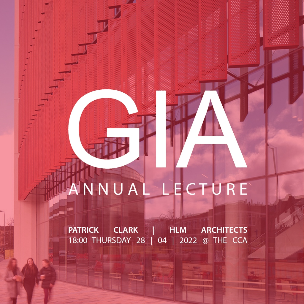 Don't forget to join us on 28/04/2022 for our Annual #Lecture which will be given by Patrick Clark of HLM Architects - winners of this year's GIA Supreme Award and Sustainability Award! The lecture follows the 154th GIA Annual General Meeting at 17:00.