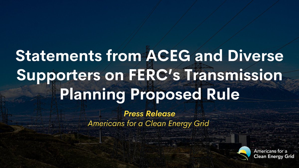 ‼️ Following today's announcement of <a href="/FERC/">@FERC</a>'s proposed rule,  10 organizations—representing business, labor, consumer, clean energy, environmental advocacy, and other interests—have issued statements in support of reforming transmission planning:
cleanenergygrid.org/statements-fro…