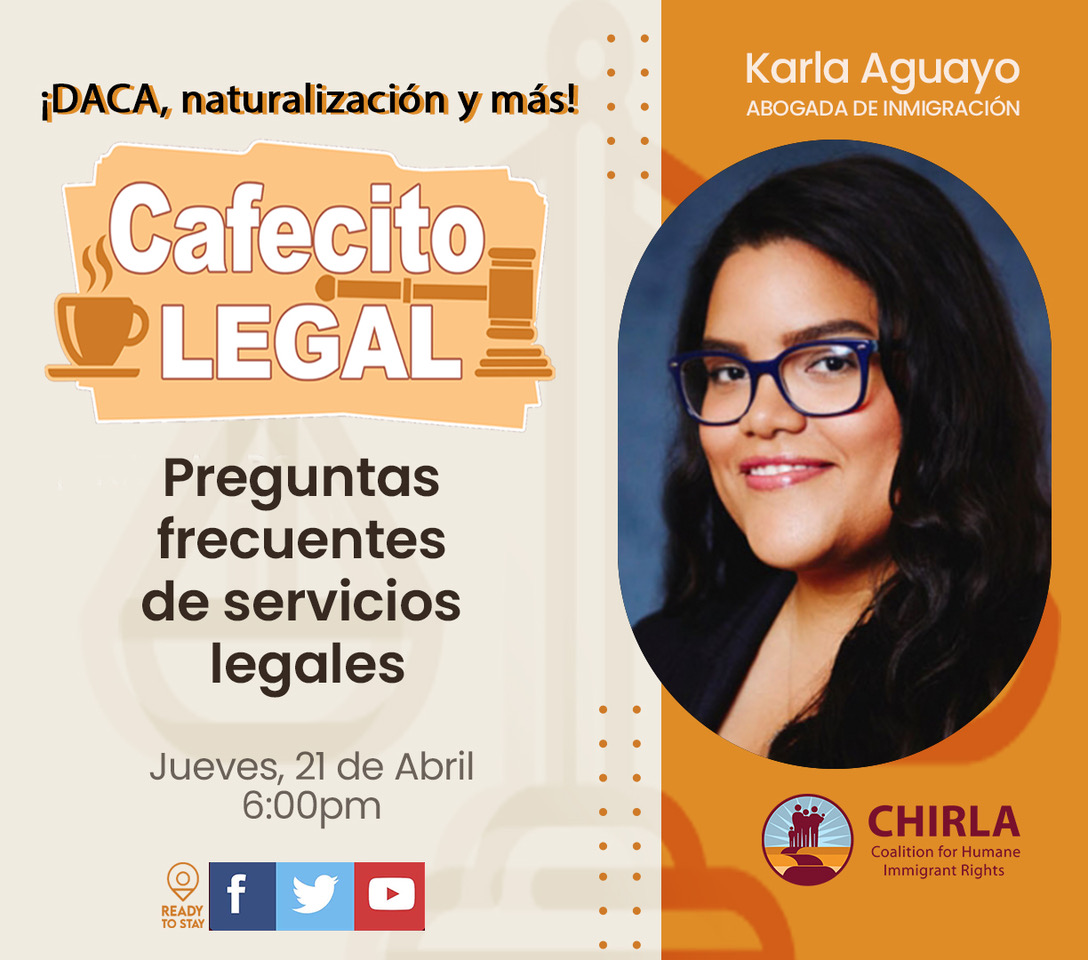 CHIRLA's tweet photo. Join us today at 6 PM for another episode of #CafecitoLegal! Our attorney Karla Aguayo will answer frequently asked questions on DACA, naturalization, and more! 👨‍⚖️ #ImmigrationLawyers #ServiciosLegales #LegalServices
#ReadyToStay https://t.co/X2cZcTwO8H