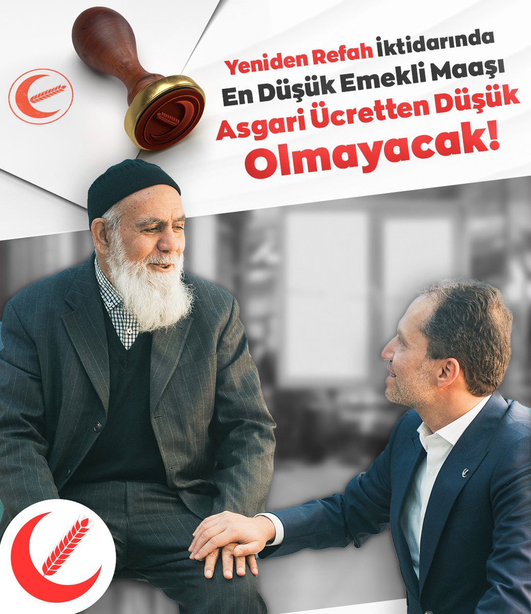 Yeniden Refah İktidarında En Düşük Emekli Maaşı Asgari Ücretten Düşük Olmayacak!