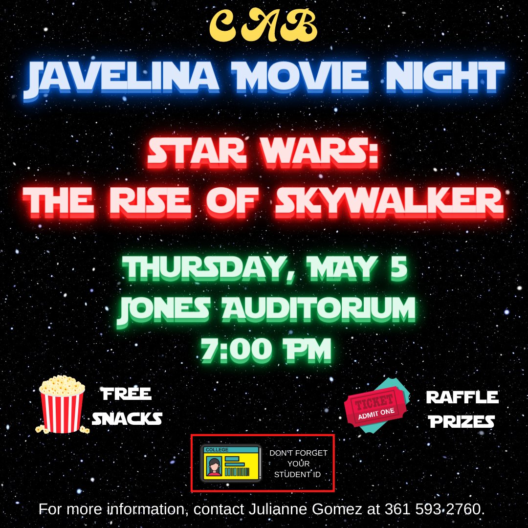 Join us for our last Javelina Movie Night!!! We will be screening Star Wars: The Rise of Skywalker on Thursday, May 5th at 7:00 P.M. in Jones Auditorium!!! There will be free snacks and raffle prizes!!!