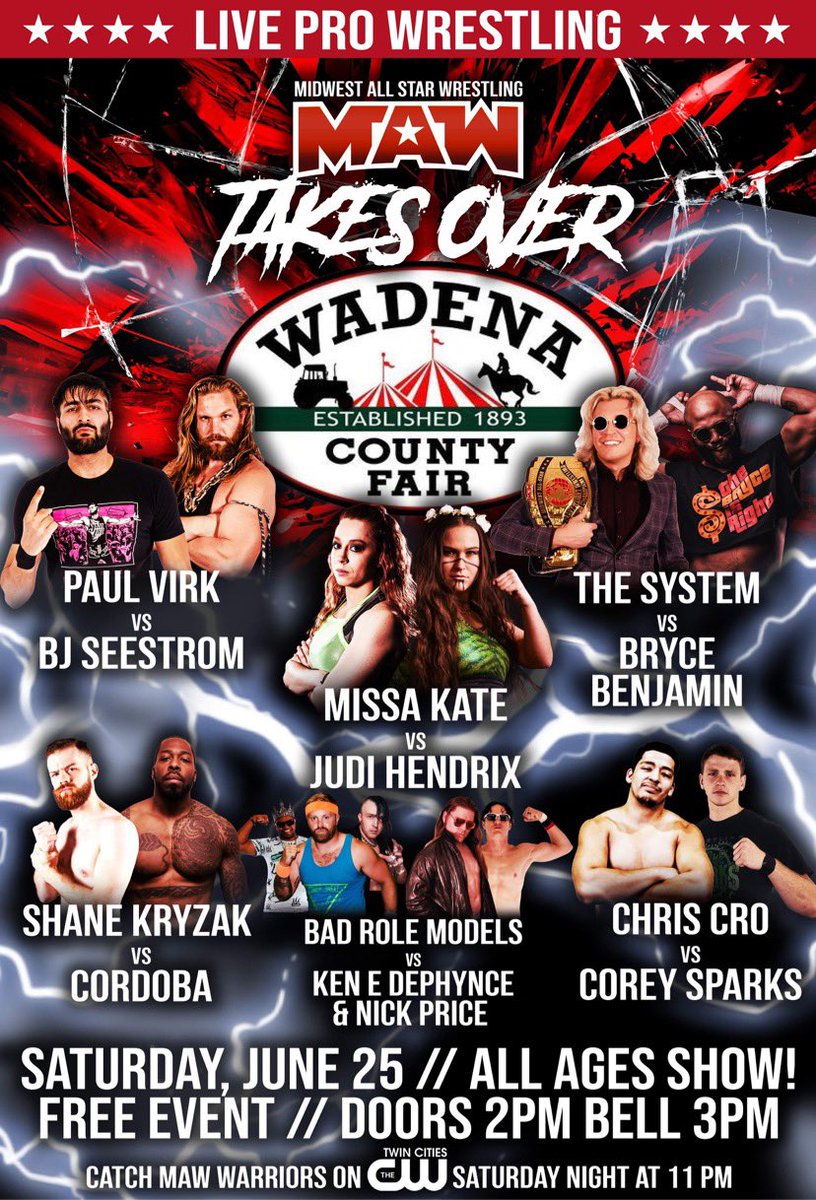 🚨 MAW Takes Over 🚨

Saturday!
June 25th
Wadena County Fairgrounds
Doors 2pm | Bell 3pm

🎟 FREE EVENT with admission to Fair 🎟

@The_PaulVirk <a href="/NotoriousSystem/">Drew Sipila</a> @MissaKate11 <a href="/dephynce/">Ken E Dephynce</a> <a href="/AlphaIsMetal/">Joey Alpha</a> and more

MAW Debut of <a href="/JesusBryceWalks/">IAmShaun 🙏🏾👀👂🏾🫀🤲🏿✝️</a> @realjudihendrix <a href="/ShaneKryzak/">Shane Kryzak</a> <a href="/corey9915/">Corey Sparks</a>