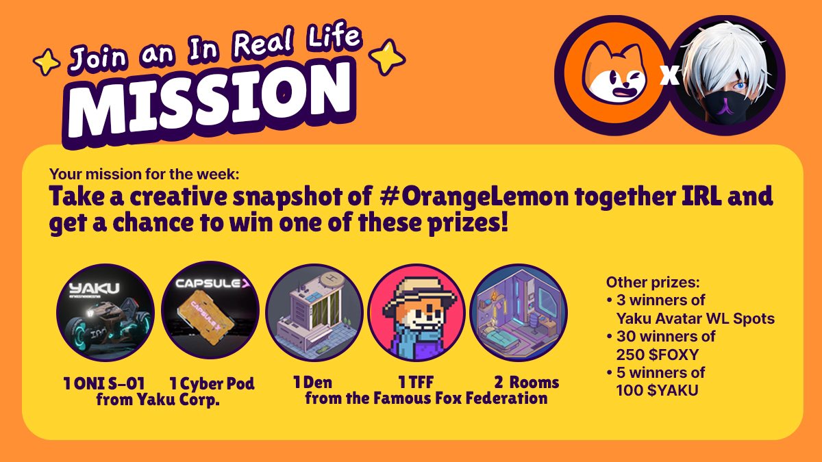 We’re still all about #OrangeLemon!🟠🍋

Take a photo with #OrangeLemon and get a chance to win any of these amazing prizes! Read more about the contest details at the FFF and Yaku discords.

Don’t forget to tag both <a href="/FamousFoxFed/">Famous Fox Federation 🦊🟠</a> <a href="/YakuCorp/">YAKU 🦾</a> and the hashtag #OrangeLemon