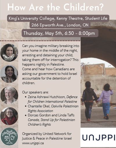 maxsonna's tweet photo. "How Are the Children?" May 5th at King's College in London, ON.Discussing the arrests and military detention of Palestinian children and what we can do about it. Please share with those in South Western Ontario interested in social justice. @MichaelLynk5 https://t.co/z815WHpfux