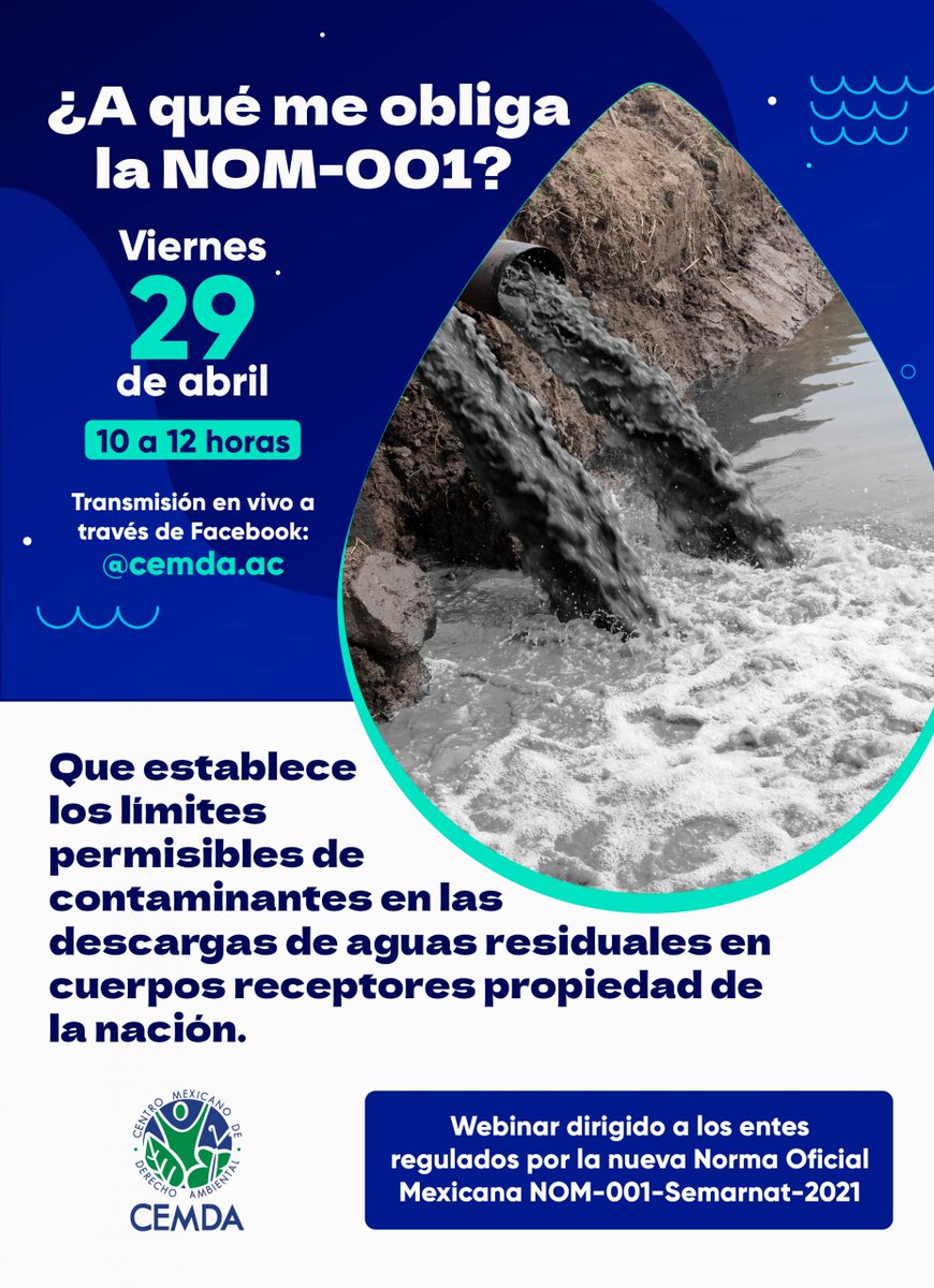 #Evento 📢El Centro Mexicano Derecho Ambiental <a href="/CEMDA/">CEMDA</a>  te invita a participar en el Webinar: ¿A qué me obliga la NOM-001?
🔹Dirigido a los entes regulados por la Norma Oficial Mexicana NOM-001. 
📅⏰29 de abril, 10:00 a 12:00 h
agua.org.mx/evento/webinar…