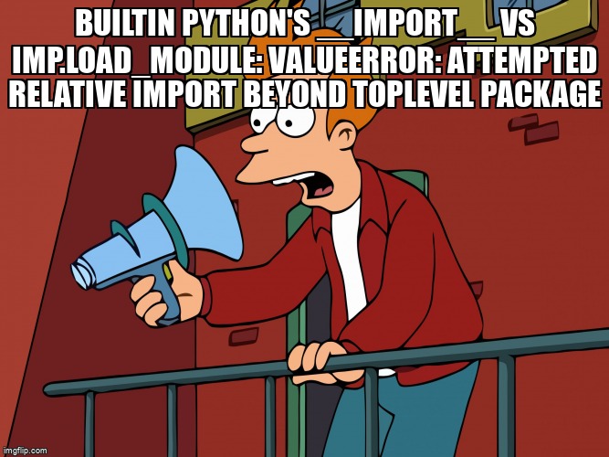 overflow_meme's tweet image. Builtin python&apos;s __import__ vs imp.load_module: ValueError: Attempted relative import beyond toplevel package stackoverflow.com/questions/4192… #python #python27 #relativeimport #pythonimport