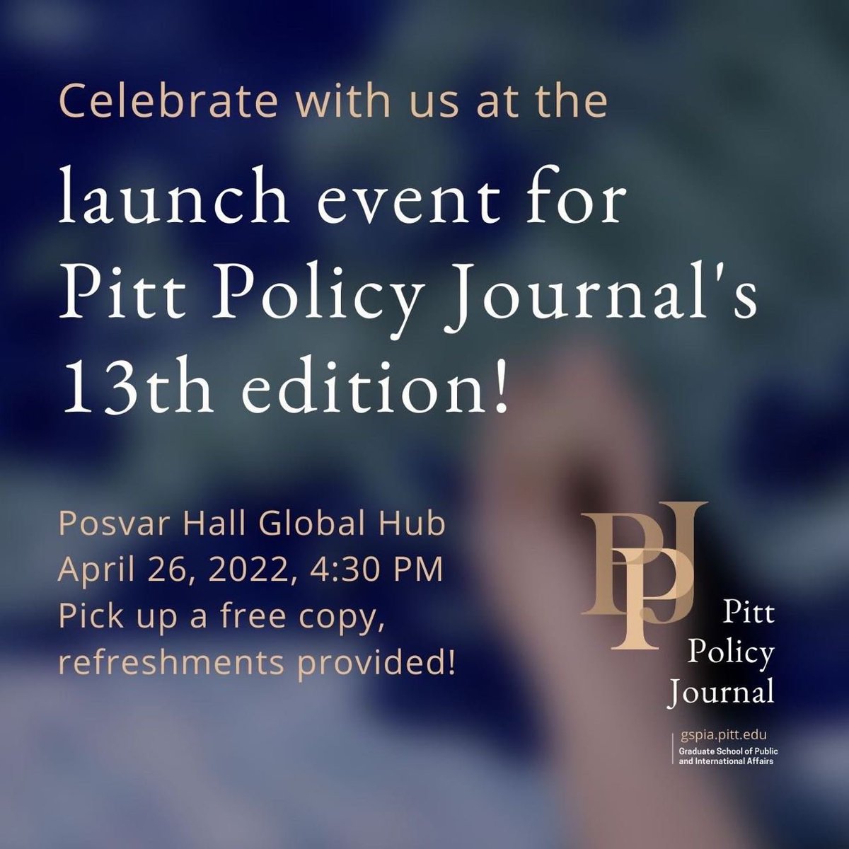 PittPolicy's tweet image. If you plan to attend, please RSVP by Monday, April 25th.

Here is the link: 
docs.google.com/forms/d/e/1FAI…

We would love to celebrate PPJ 13's publishing together at this year's launch party on Tuesday, April 26th at 4:30 PM in the Global Hub (first floor of Pos