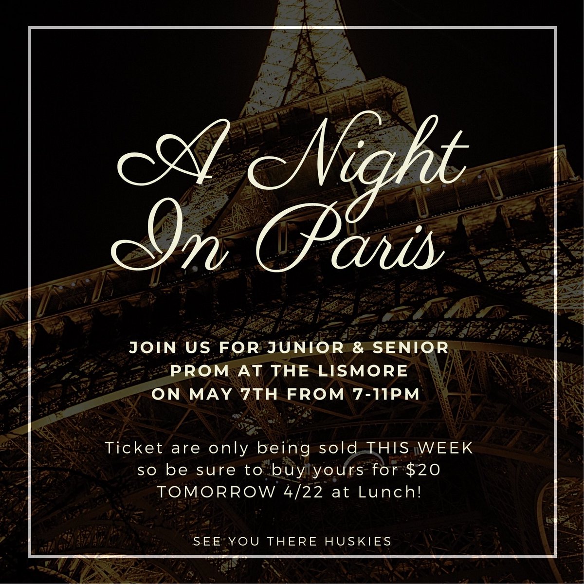 nhs_stu_co's tweet photo. Hey Huskies! Prom is coming up and Student Council is proud to host ‘a Night in Paris’ this year! Ticket sales end TOMORROW so be sure to buy yours for $20! https://t.co/wKos0kEKLX