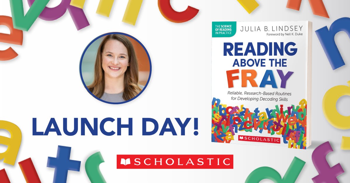 JuliaBLindsey's tweet photo. Big News! What does the best of research and practice actually say about teaching children to decode words? Check out my new book launching today on @ScholasticTeach #ReadingAboveTheFray https://t.co/nPYlhLa95z