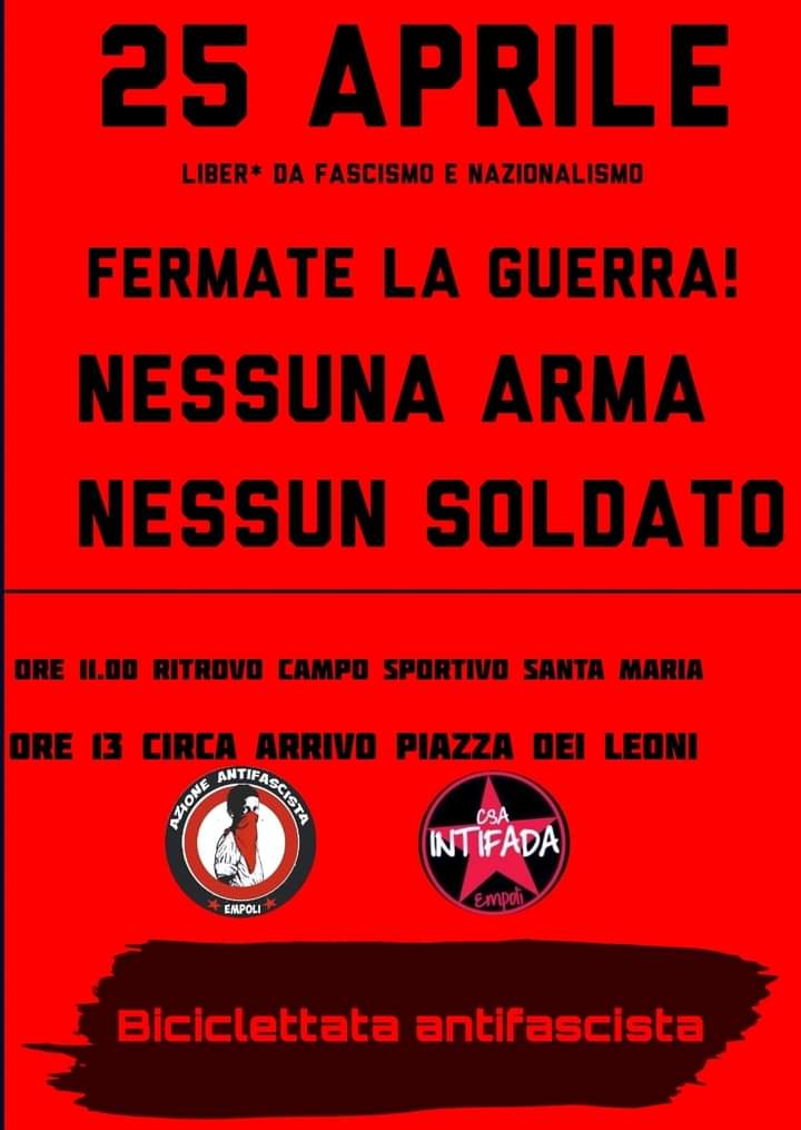 AndreaBotti12's tweet image. #25Aprile Biciclettata Antifascista ad #Empoli. Liber* da fascismi e nazionalismi. #StopWar 
Nessuna Arma, nessun soldato.
Né con #Putin, né con la @NATO 
Ritrovo alle 11 al campo sportivo di Santa Maria.
Link dell&apos;evento facebook 
Csa Intifada @crempoli:
facebook.com/events/s/25-ap…