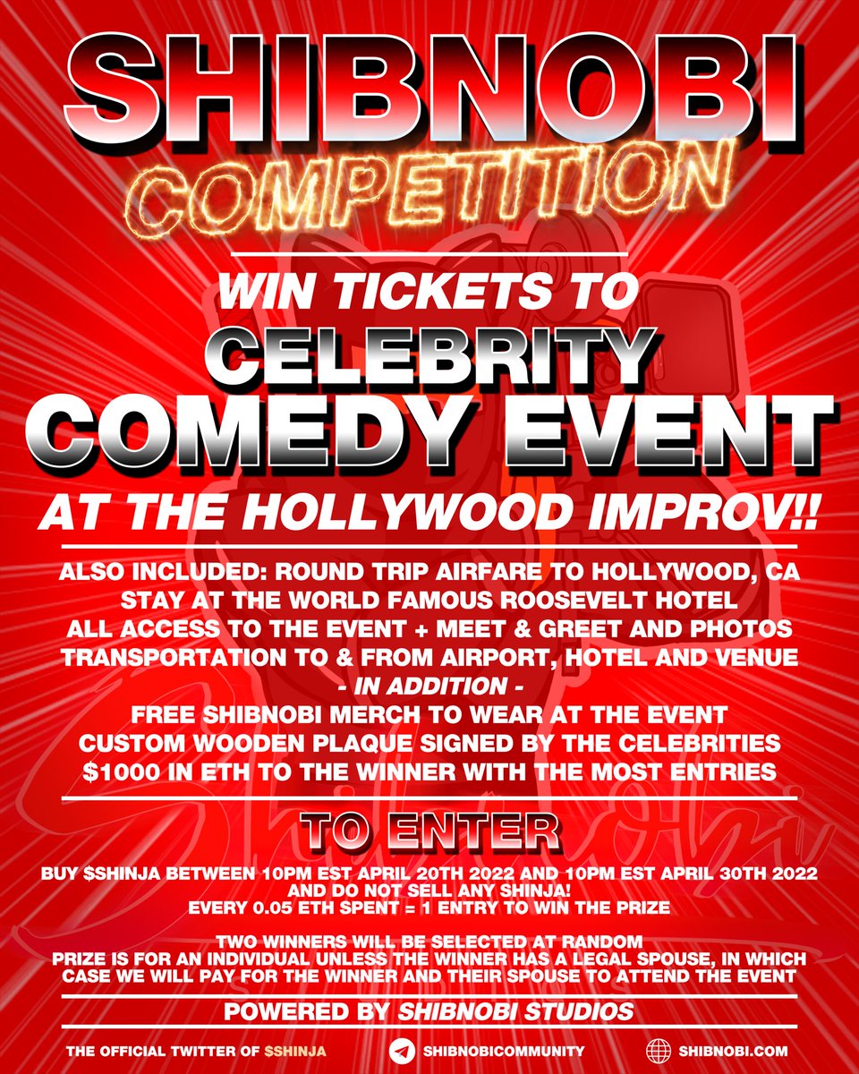 #SHIBNOBI COMPETITION‼️  🥷⛩🗣 

Win an ALL ACCESS PASS to Shibnobi Studios Celebrity Comedy Event at the Hollywood Improv + a night's stay at the world famous Hollywood Roosevelt Hotel!

All travel included + free Shibnobi merch and more

TO ENTER: BUY $SHINJA! MORE INFO IN PIC