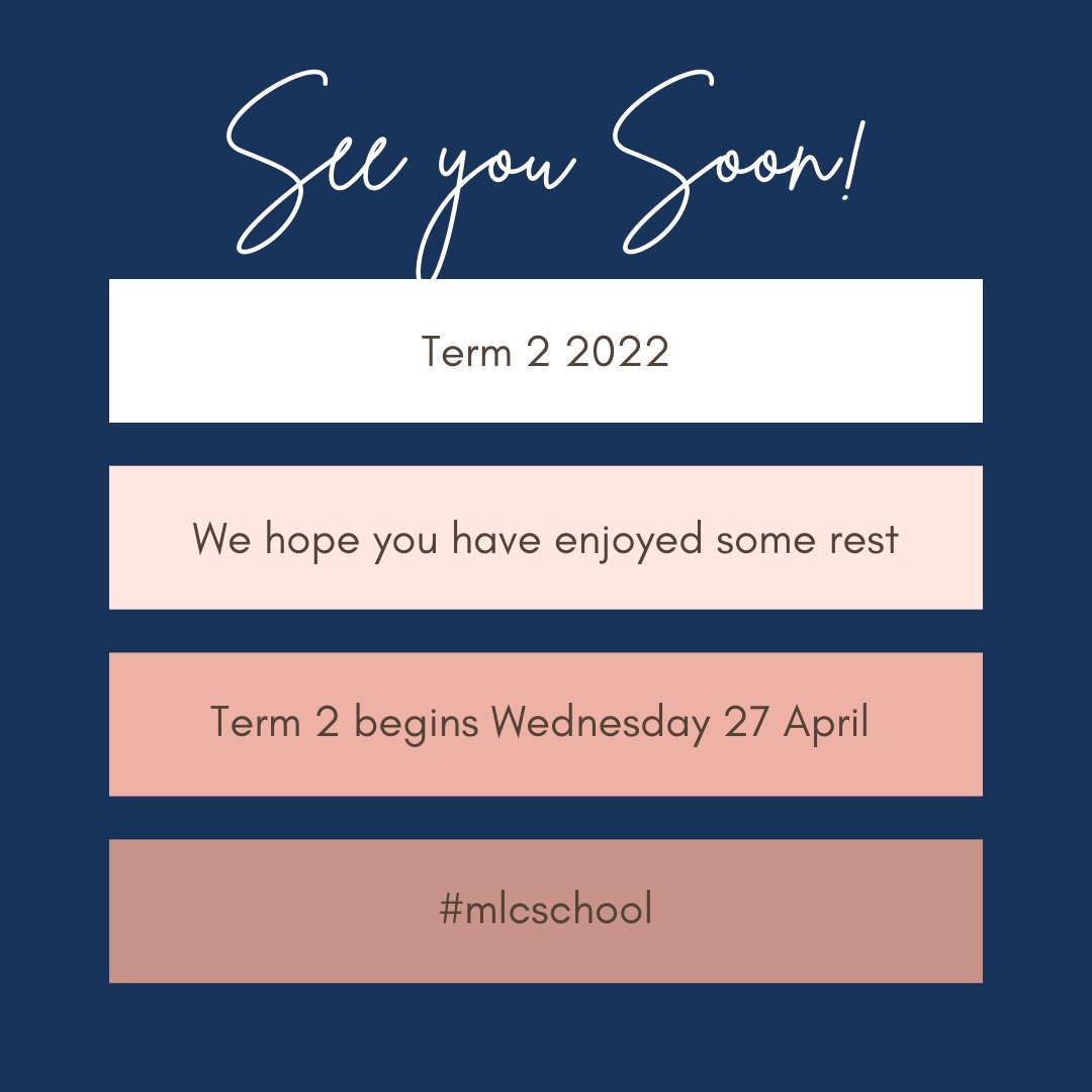 See you soon!
We hope you have enjoyed some rest over the break and enjoyed the better weather. We’re excited to welcome everyone back next week - first day of Term 2 is Wednesday 27 April 2022.
#mlcschool