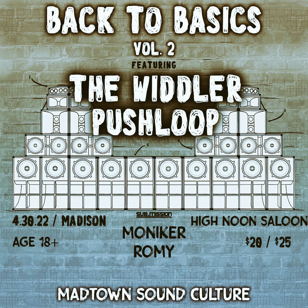 SconnieMel's tweet photo. Back to Basics Vol. 2 Saturday April 30th at the @HighNoonMadison. Featuring @The_Widdler @pushloopmusic @beatsbymoniker and Romy! #MadtownSoundCulture #subdotmission https://t.co/ssLCA9HYxI