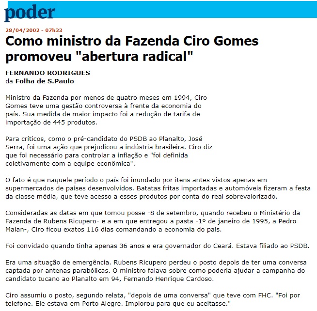 Ciro foi o principal agente da desregulamentação e da "abertura" do mercado nacional, reduzindo as taxas de importação de 445 produtos, medida que teve enorme impacto negativo no parque fabril brasileiro e aprofundou o processo de desindustrialização.15/21