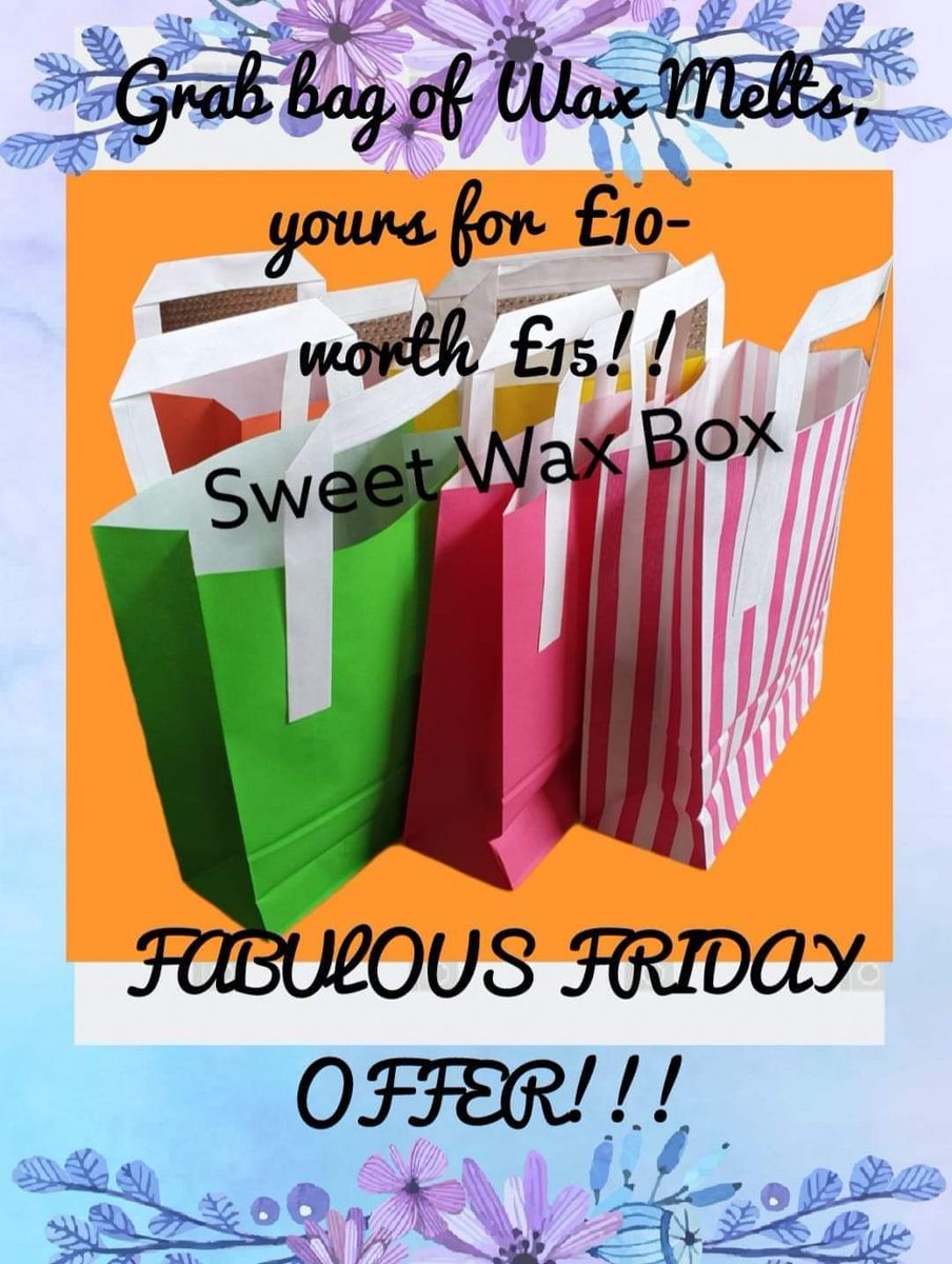 FABULOUS FRIDAY OFFER 
🛍🛍🛍🛍🛍🛍🛍🛍🛍🛍🛍

💥Grab bag of Wax Melts💥
           Yours for £10-
                Worth £15!!
🛍🛍🛍🛍🛍🛍🛍🛍🛍🛍🛍

Random fragrances selected

#sweetwaxbox #EarlyBiz #SmallBusiness #htlmp #waxmelts #fridayoffers #supportlocalbusiness #waxboss