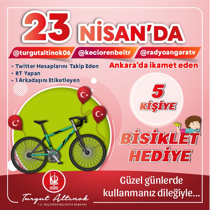 23 NİSAN'DA DA EN GÜZEL HEDİYELER BİZDEN...

🇹🇷<a href="/turgutaltinok06/">Turgut Altınok 🇹🇷</a>, <a href="/keciorenbeltr/">T.C. KEÇİÖREN BELEDİYESİ</a> ve <a href="/radyoangaratv/">Radyo Angara TV</a> Hesaplarını Takip Eden
🇹🇷RT Yapan 
🇹🇷1 Arkadaşını Etiketleyen

5 Kişiye BİSİKLET Hediye Ediyoruz... 🚴‍♂️

#23Nisan