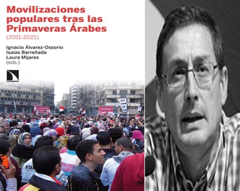 cidaf_ucm's tweet photo. Africanía (radio).- Hablamos de Primaveras, de las “Movilizaciones populares tras las Primaveras Árabes (2011-2021)” con Isaias Barreñada @IBarrenada, coautor y coeditor de la obra y profesor de RRII @CCPPySOCUCM @unicomplutense @CatarataLibros https://t.co/j1HBA0qfe3 https://t.co/flPz5LT4NJ