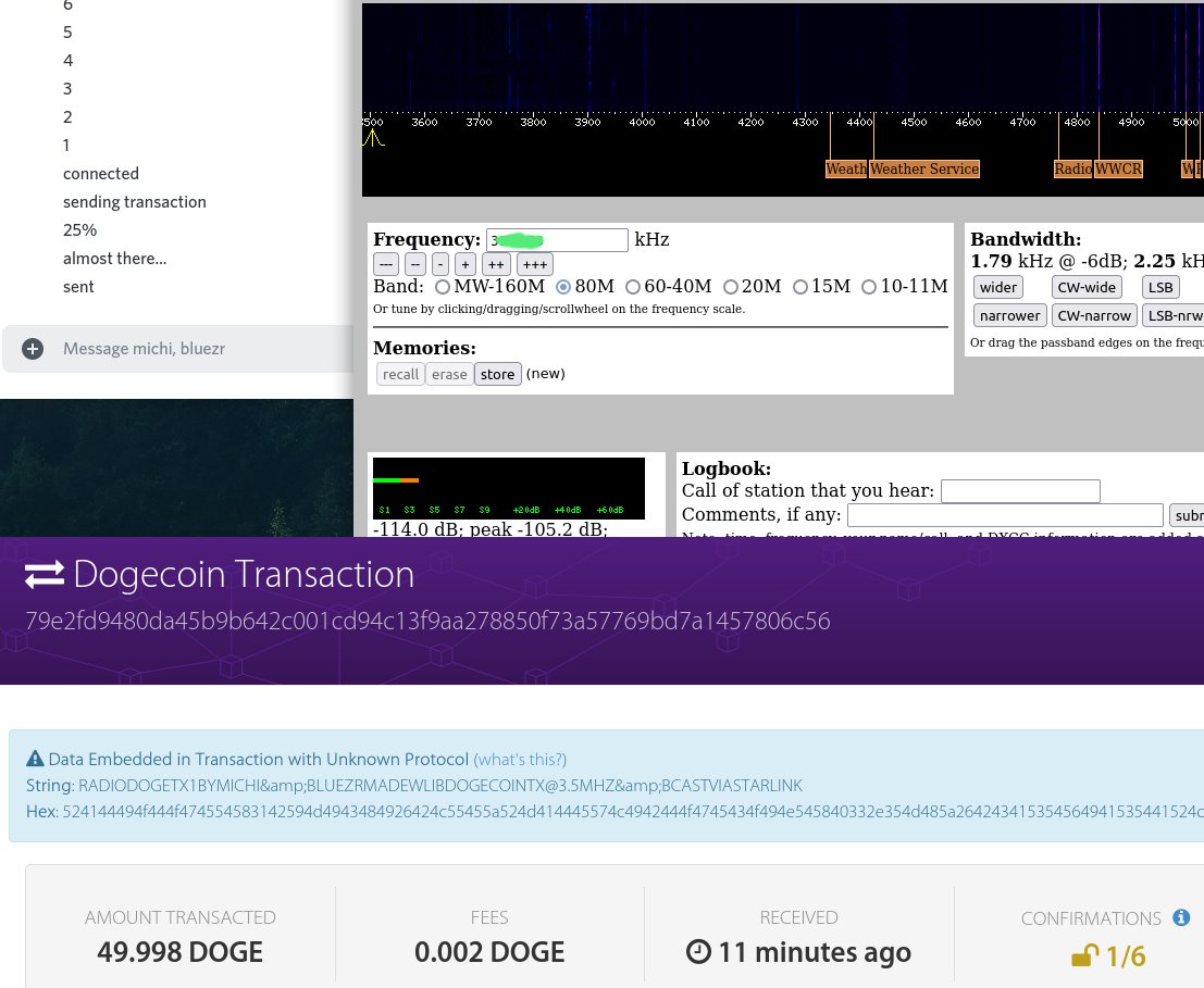 I just listened to history being made! from 810 miles @KBluezr and I  listened to @michilumin send the first Radio Doge txn, formed with  libdogecoin, transmit over HF to her Starlink node