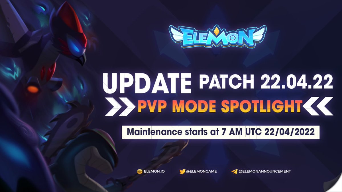 🔥ELEMON UPDATE 22.04 : PVP MODE AWAKENING🔥

⏰Start at: 7 AM UTC 22/04/2022 - End at: TBA when maintenance completes

🌟Update content: 
🔸⬆️ max level of an Elemon to 65 &amp; max level of Elemon skill to 35
🔸Energy deduction mechanism

🚀Upcoming Updates in next week: PVP mode