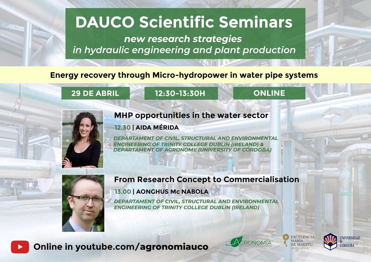 📆29|04
🕙12.30
👩‍🔬 <a href="/aidiwi/">Aida Mérida García</a> de <a href="/AgronomiaUCO/">DAUCO</a> 
👨‍🔬Aonghus McNabola de <a href="/tcddublin/">Trinity College Dublin</a> 
🗣️sobre la potencialidad de la tecnología microhidráulica para ahorrar energía⚡️en redes hidráulicas
📽️en youtube.com/agronomiauco

#DAUCOScientificSeminars <a href="/SOMM_alliance/">SOMM alliance</a>