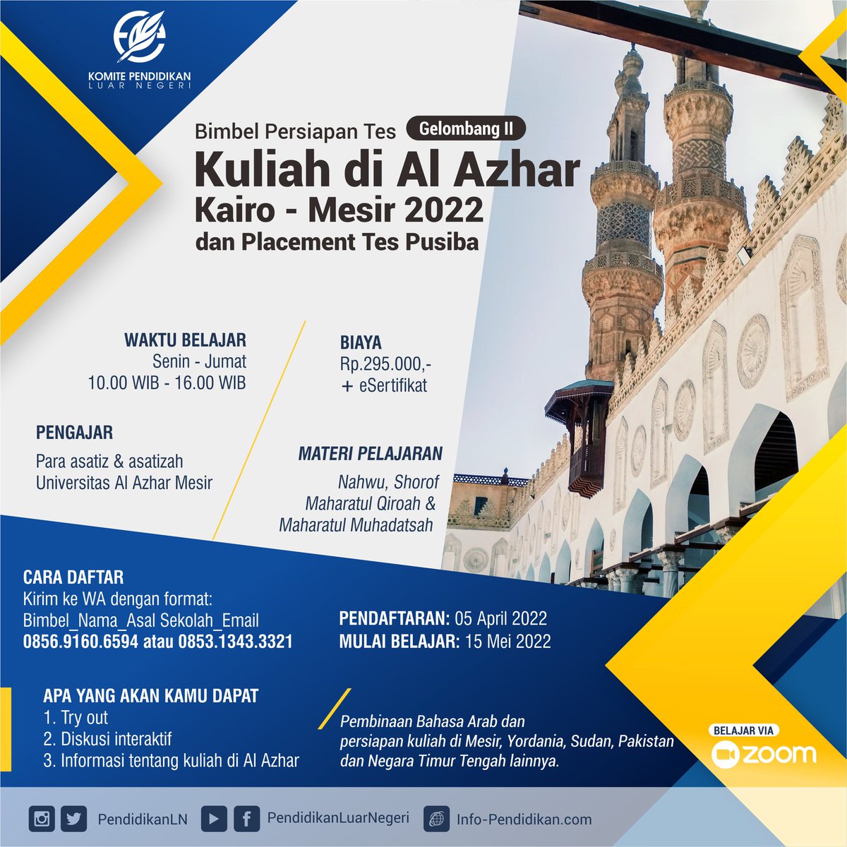 pendidikanln's tweet photo. Telah di buka Bimbel Persiapan Tes Beasiswa ke Universitas Al Azhar Mesir (Gel. II) 

Pendaftaran via Link https://t.co/CBQv1bI9nb https://t.co/nzgZCqH1Kc