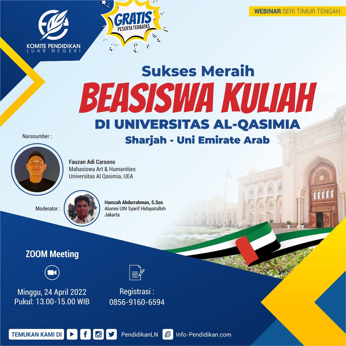 pendidikanln's tweet photo. Ikutilah WEBINAR GRATIS “Sukses Meraih Beasiswa Kuliah di Universitas Al Qosimia, Uni Emirat Arab

Pendaftaran vi Link https://t.co/CBQv1bI9nb https://t.co/a9VE7IKa6X
