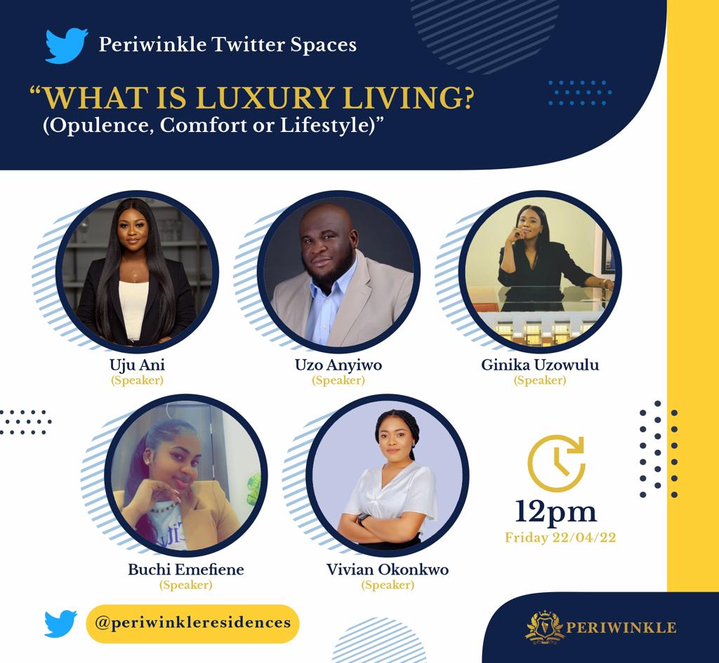What does Luxury Living mean to you?
Join us today by 12noon and let's talk about it.

#periwinkleresidences #luxurylifestyle #RealEstate #realestateconversations #explore #TwitterSpaces