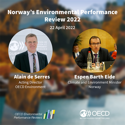 OECD_ENV's tweet photo. 🗓️22 April 2022 🕙10:00 AM CEST

Join us this morning for the launch of Norway's Environmental Performance Review &amp; a discussion between Minister Espen Barth Eide @EspenBarthEide &amp; Alain de Serres, @OECD_ENV Acting Director. 

More info &amp; livestream ➡️ https://t.co/SGR5rttLun 🇳🇴 https://t.co/7rgdKQTBb4