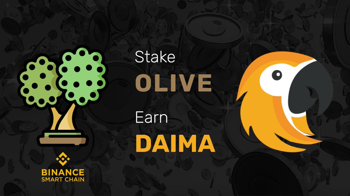 #BSC

<a href="/DaimaToken/">Daima Ecosystem</a> returns:
Stake OLIVE tokens, to earn DAIMA tokens!
Total Tokens: 5,495,600,000 DAIMA
Distribution duration: 1,000,000 blocks, approx. 34 days
Start: April 22 ~09:00 UTC
Token rewards per block: 5,495