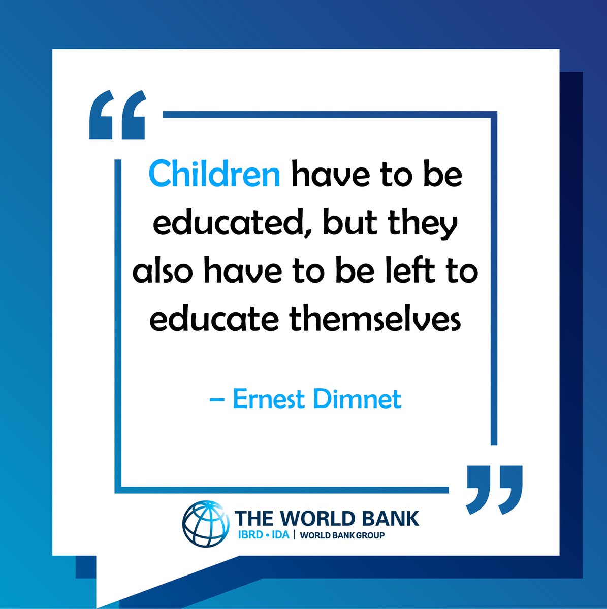 WBG_Education's tweet photo. Are you ready for our #FridayThoughts on #education?

What do you think about this quote?

🔄Retweet = Strongly Agree
❤️Like = Agree https://t.co/hKZmFndNJS