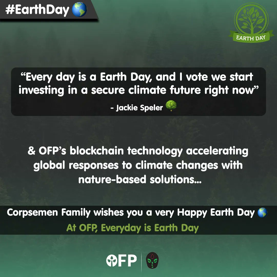 thecorpsemen's tweet photo. 🌍#Corpsemen Fam wishing everyone a very Happy #EarthDay 🌍

At #OFP, Everyday is Earth Day🌳🌍
@OpenForest_

#ReFi #EarthDay2022 https://t.co/keYaCOtXka