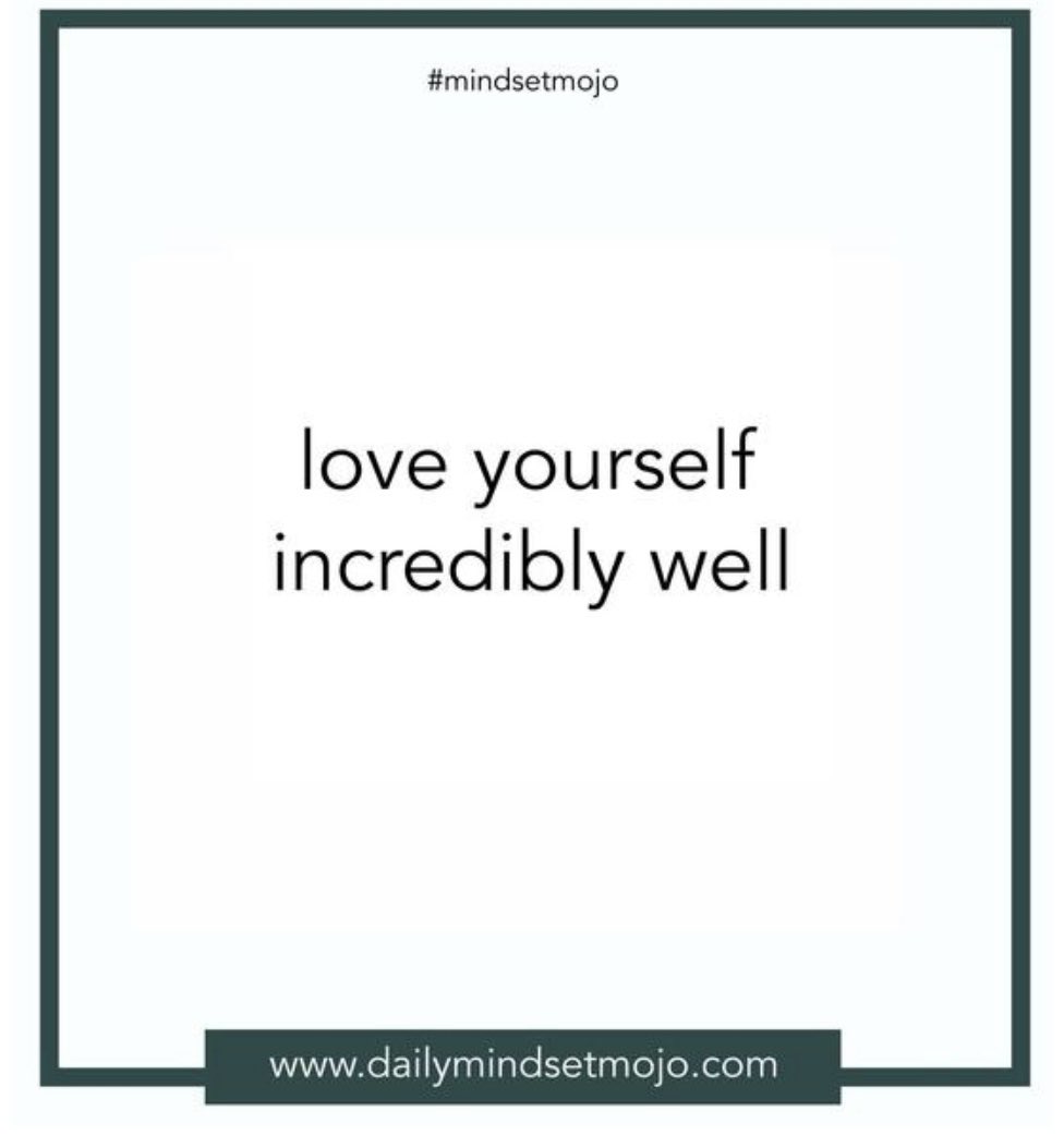 MindsetMojo's tweet photo. Day 108 - Daily Mindset Mojo
 
Love yourself incredibly well. #mindsetmojo https://t.co/UI75SMUM5a