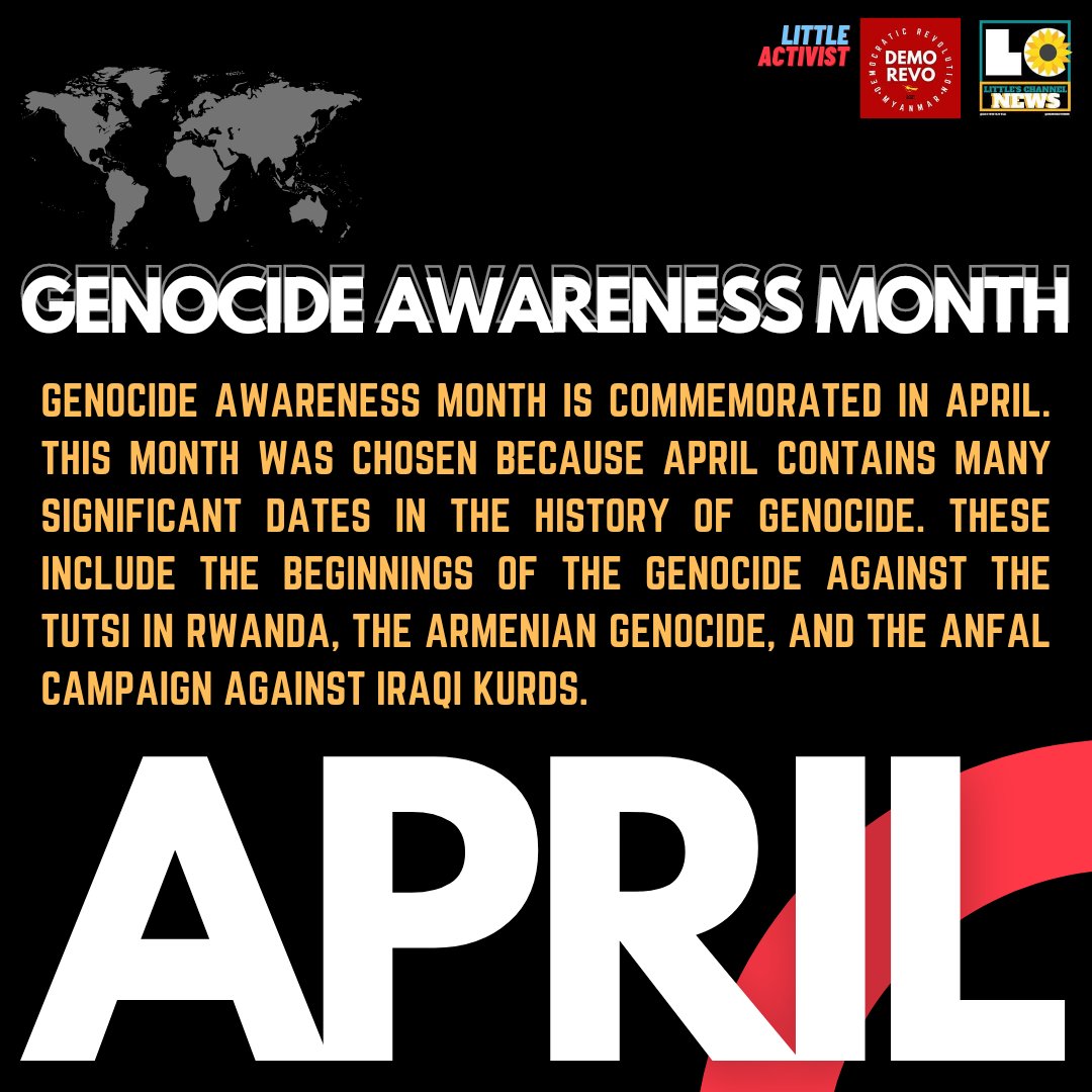ActivistLittle's tweet photo. #GenocideAwarenessMonth is commemorated in April. This month was chosen because April contains many significant dates in the history of genocide. In Myanmar, the #GenocidalMilitary continues to commit #CrimesAgainstHumanity and genocide. https://t.co/Ahp2ZT15mT