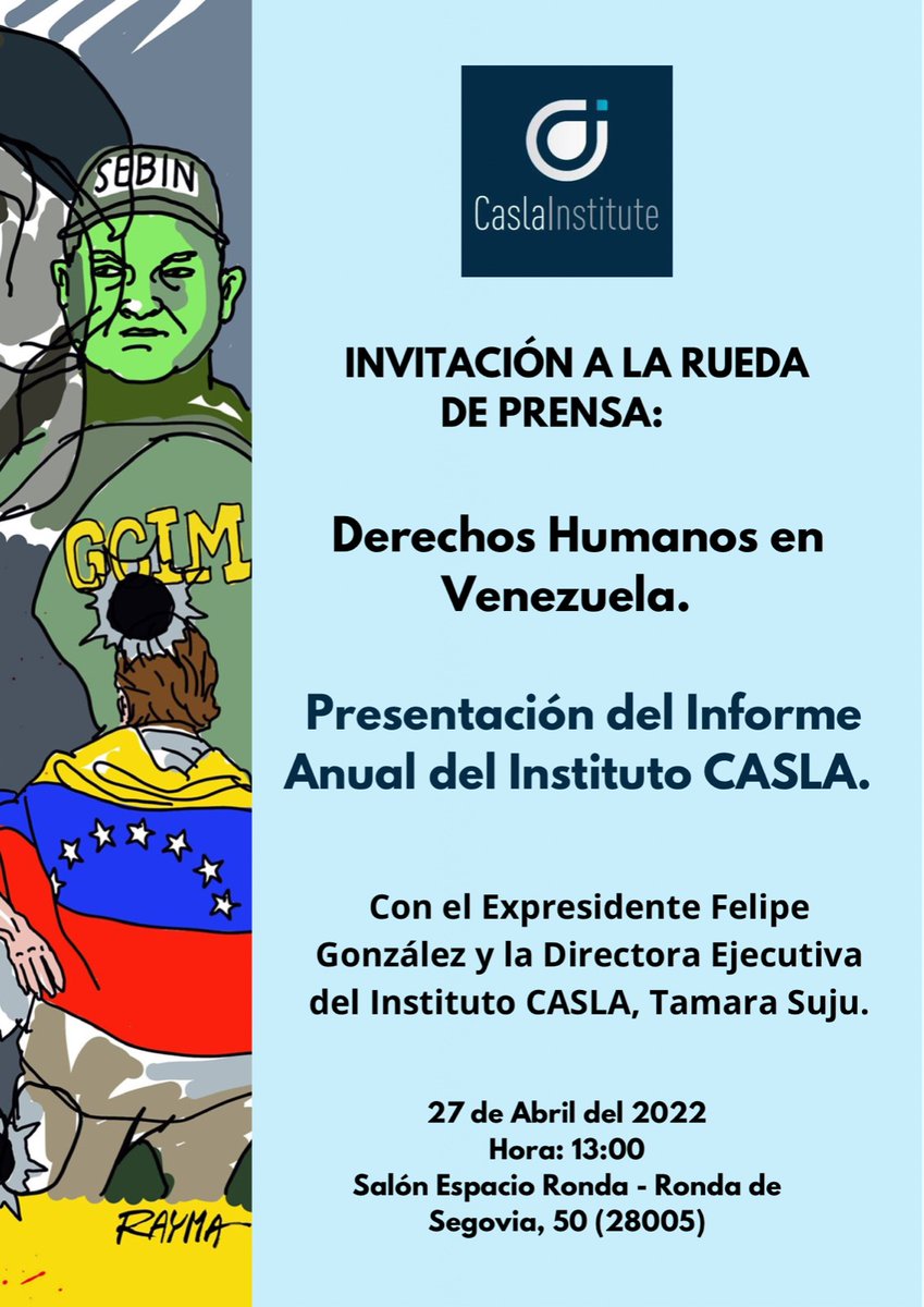 TAMARA_SUJU's tweet photo. #Madrid No se pierdan el próximo Miércoles 27 de Abril la presentación y rueda de prensa:  DDHH en #Venezuela, Informe Anual del @caslainstitute con el Expresidente Felipe González como invitado especial. 
Lugar: Salón Espacio Ronda, Ronda de Segovia 50.
Hora: 1 pm https://t.co/yi5R8muNdQ