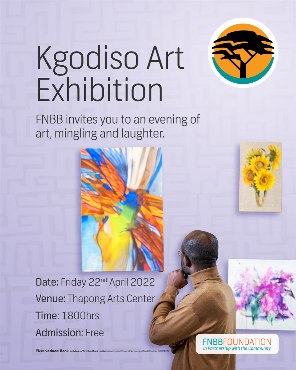 FNB_Botswana's tweet photo. The FNBB Foundation invites you to support the creative arts industry and attend the Kgodiso Art Exhibition at Thapong Arts Center on Friday 22 April 2022 at 1800Hrs.
#FNBBFoundation #FNBB #30YearsofPositiveChange https://t.co/7sg25WlJr1